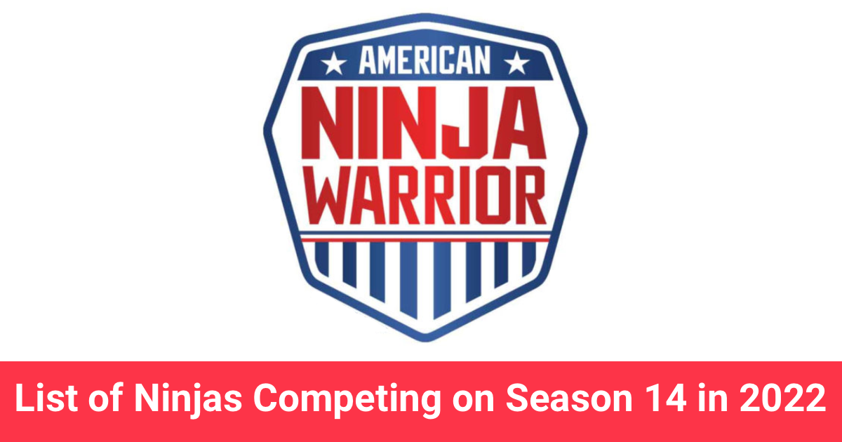 List of ninjas selected to compete on Season 14 of American Ninja